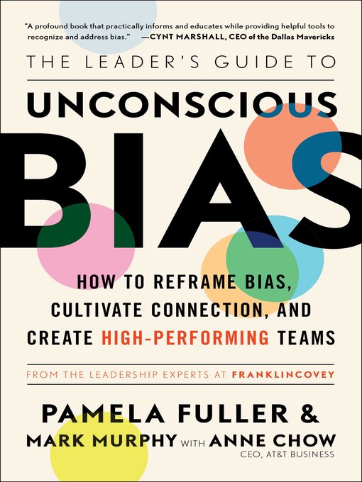 Title details for The Leader's Guide to Unconscious Bias: How to Reframe Bias, Cultivate Connection, and Create High-Performing Teams by Pamela Fuller - Wait list
